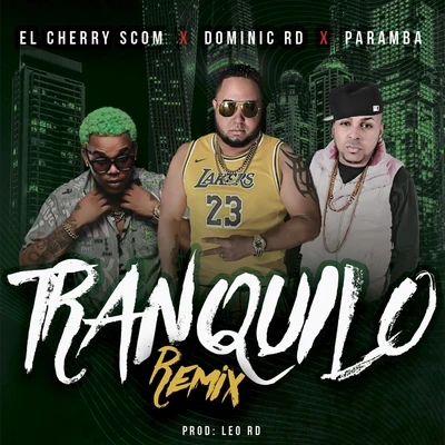 Trankilo (Remix) 專輯 Kd One/Paramba/N6 El Mismo de Siempre