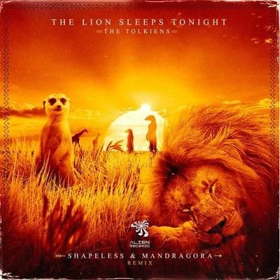 The Lion Sleeps Tonight(Shapeless & Mandragora Remix) 專輯 Shapeless/Nykoluke/JAN3K/kento/STIMX