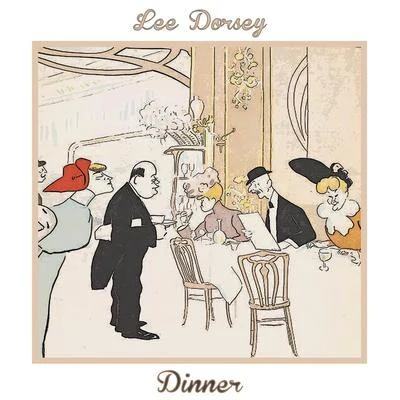 Dinner 專輯 The Deacons/Willie West/Lee Dorsey/Betty Harris/EXPLOSIONs