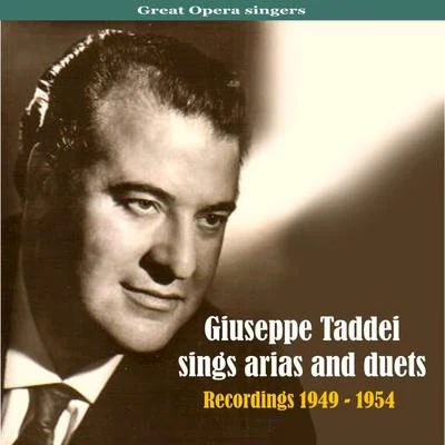 Great Opera singers: Giuseppe Taddei Sings Arias and Duets, Recordings 1949 - 1954 專輯 Giuseppe Taddei