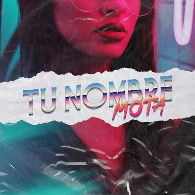 Tu Nombre 專輯 Mota