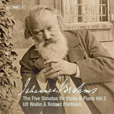 Ulf Wallin Brahms: Works for Violin & Piano, Vol. 2