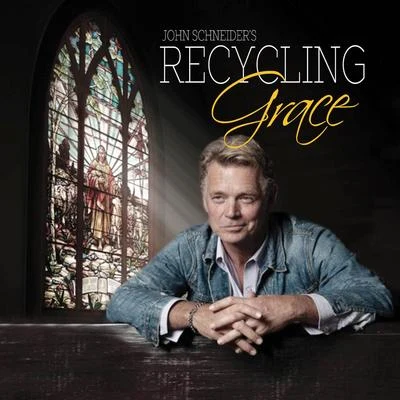 Recycling Grace 專輯 John Schneider/Keith Burns