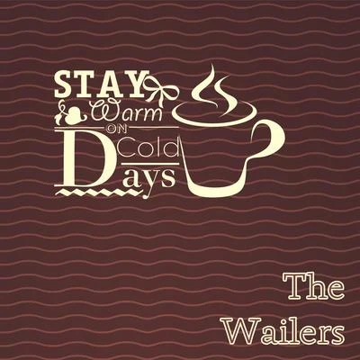 Stay Warm On Cold Days 專輯 The Wailers