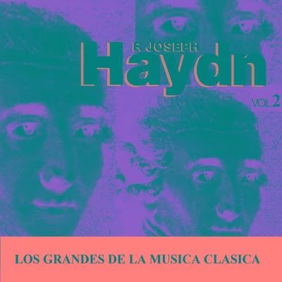 Los Grandes de la Musica Clasica - Joseph Haydn Vol. 2 專輯 Franz Joseph Haydn