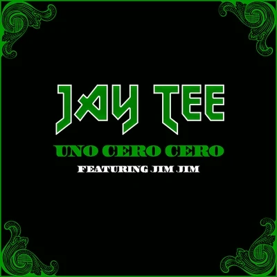 Uno Cero Cero (feat. Jim Jim) 專輯 Jay Tee/Baby Bash