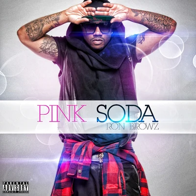 Ron Browz Pink Soda