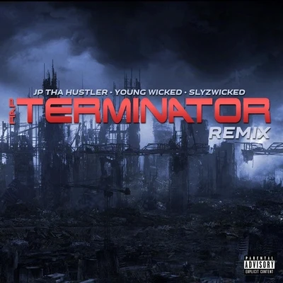 Rap Terminator (Remix) [feat. Young Wicked] 专辑 Young Wicked