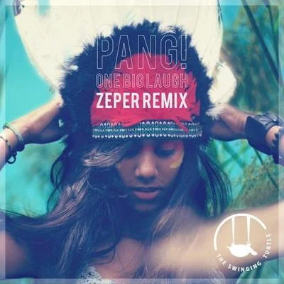 One Big Laugh (Zeper Remix) 專輯 Zeper/Kelly Matejcic