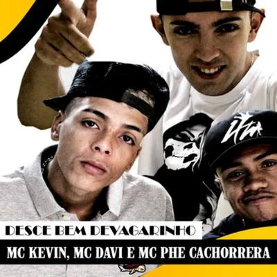 Desce Bem Devagarinho 專輯 Mc Davi/Mc Du/Hugo CNB/Mc Magal/Mc Kelvinho