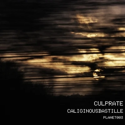 Calignous Bastille 专辑 Culprate