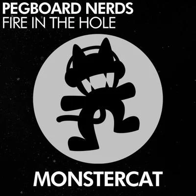 Fire in the Hole 專輯 Pegboard Nerds