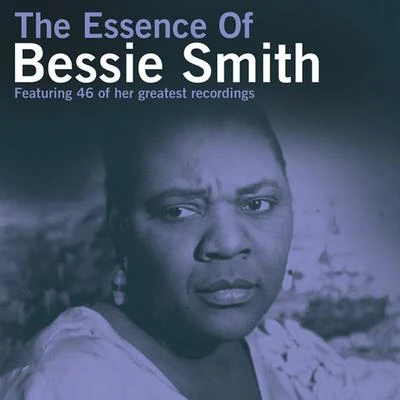 Bessie Smith The Essence of Bessie Smith