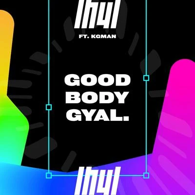 Good Body Gyal 專輯 Kg Man