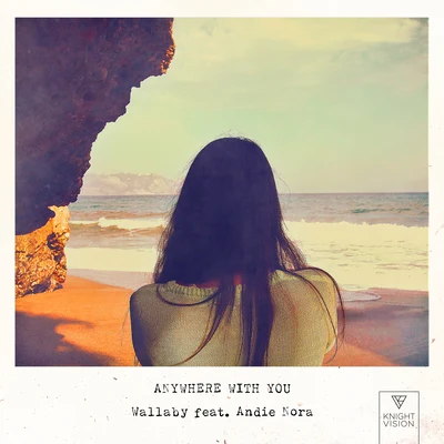 Anywhere With You (feat. Andie Nora) 專輯 Will Church/Wallaby