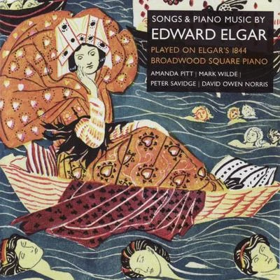 Edward Elgar Songs & Piano Music By Edward Elgar