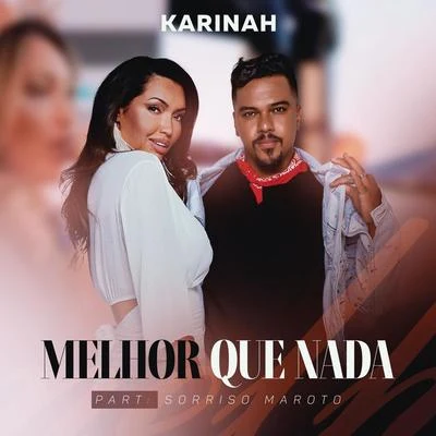 Melhor Que Nada 專輯 Karinah