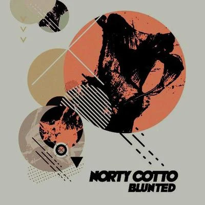 Blunted 專輯 Norty Cotto