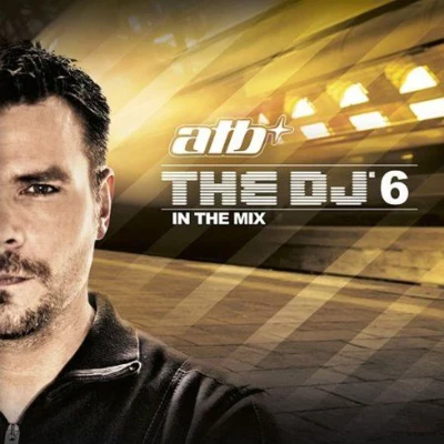 The DJ 6 in the Mix 專輯 ATB