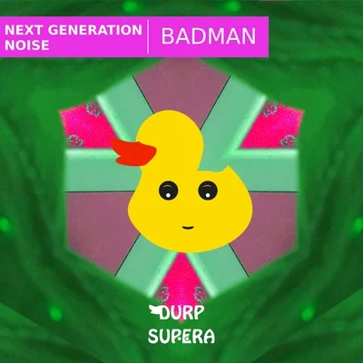 Badman 專輯 Next Generation Noise