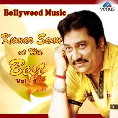 Bollywood Music - Kumar Sanu At His Best, Vol. 1 專輯 Kumar Sanu