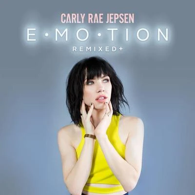 Carly Rae Jepsen Emotion Remixed +