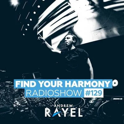 Find Your Harmony Radioshow #129 專輯 Andrew Rayel