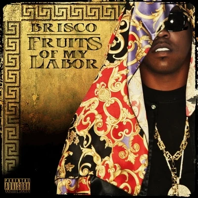 Fruits of My Labor 专辑 Brisco