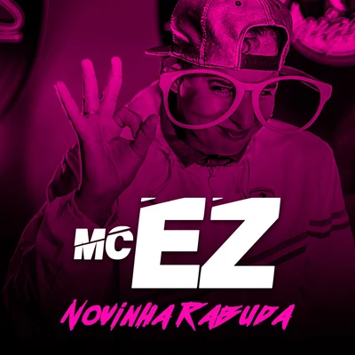 Novinha Rabuda 专辑 MC EZ