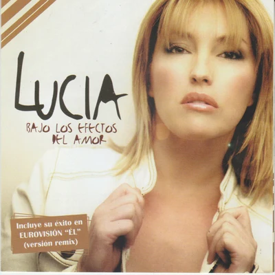 Bajo los Efectos del Amor 專輯 Lucia