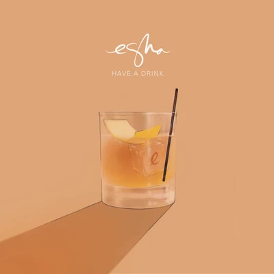 Have A Drink 专辑 任瑟雍/eSNa