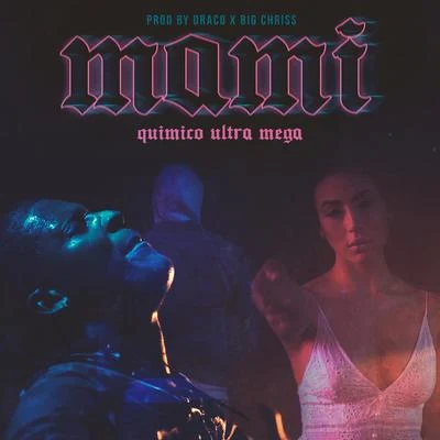 Mami 專輯 Dixson Waz/Quimico Ultra Mega