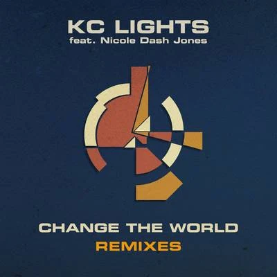 Change the World (Remixes) 專輯 KC Lights/Kye Sones