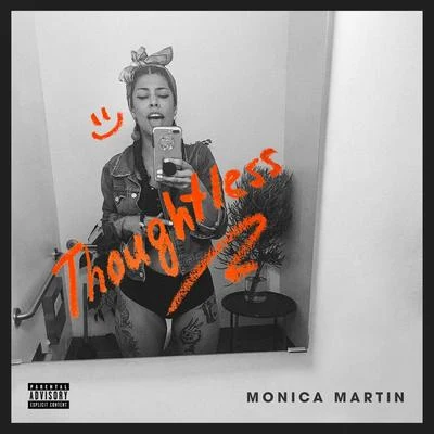 Thoughtless 專輯 Monica Martin