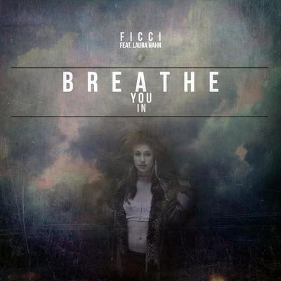 Ficci Breathe You In EP