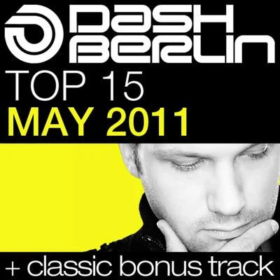 Dash BerlinChriston Rigby Dash Berlin Top 15 - May 2011