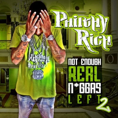 Not Enough Real ****** Left 2 专辑 Ball Greezy/Philthy Rich/Kollision