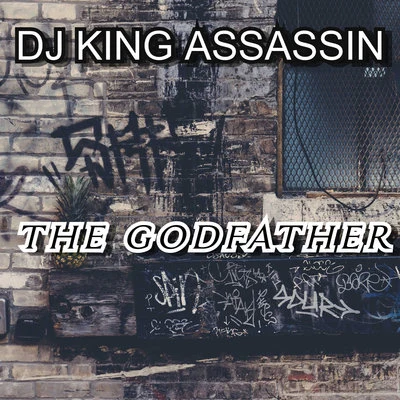 The Godfather 專輯 DJ King Assassin/JT the Bigga Figga