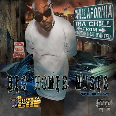 Big Homie Muzic, Vol. 2 专辑 Tha Chill/Big 2da Boy