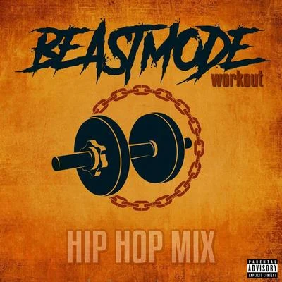 Beastmode Workout (Hip Hop Mix) [feat. Nekro G & Ot da Detonator] 专辑 Sinful El Pecador/JP Tha Hustler/Taab Frio