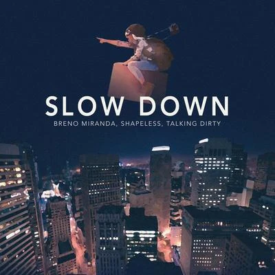 Slow Down 專輯 Shapeless/Nykoluke/JAN3K/kento/STIMX