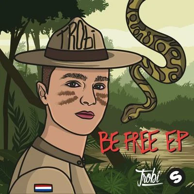 Be Free EP 專輯 Trobi