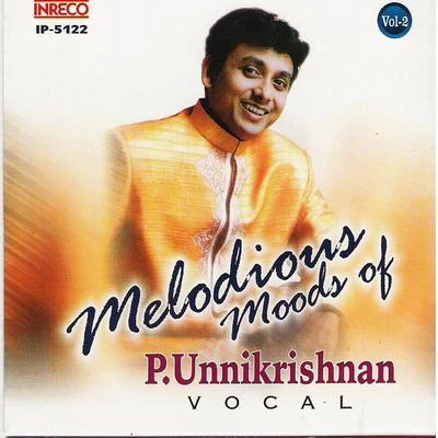 P. Unnikrishnan Melodious Moods of P. Unnikrishnan, Vol. 2