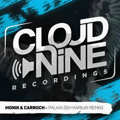 Monik Palkia (Ish Kariuki Remix)