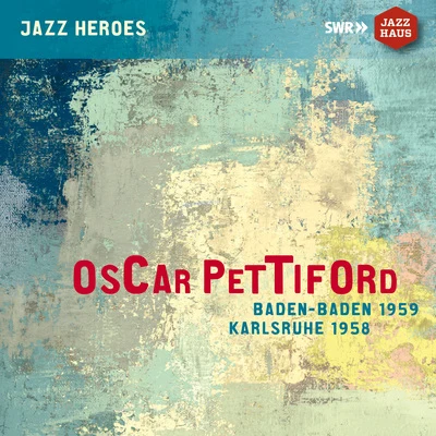 Oscar Pettiford PETTIFORD, Oscar: Baden-Baden Karlsruhe (1958-1959)