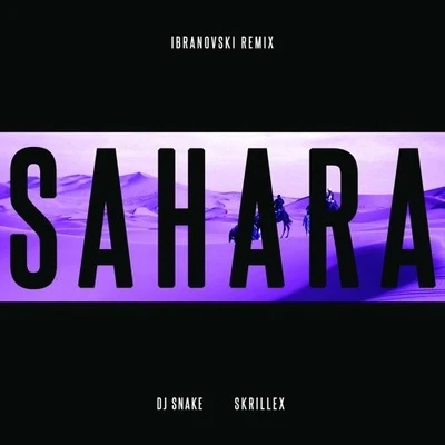 Sahara (Ibranovski Remix) 专辑 Rebelshock/Ibranovski