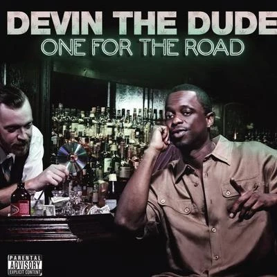 One For The Road 專輯 Devin the Dude