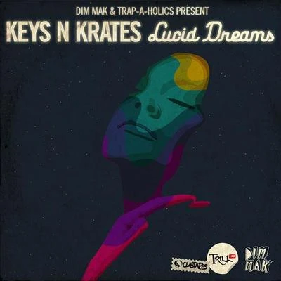 Lucid Dreams 专辑 Keys N Krates