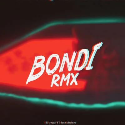 Bondi (Remix) 專輯 El Doctor