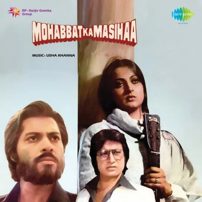 Usha Khanna Mohabbat Ka Masihaa (Original Motion Picture Soundtrack)